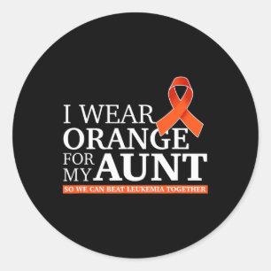 Ich trage Orange für meine Tante, um Leukämie zu b Runder Aufkleber