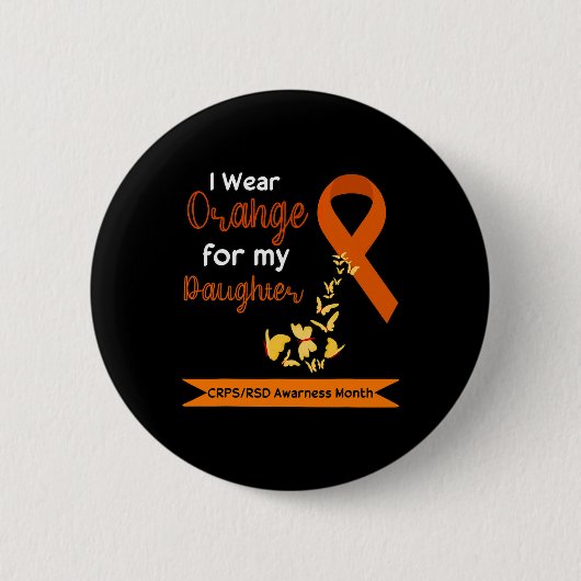 Ich trage Orange für meine Tochter Crpsrsd Awarene Button (Vorderseite)