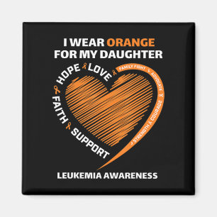 Ich trage Orange für meine Tochter Leukämie Bewuss Magnet