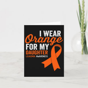 Ich trage Orange für meine Tochter Leukämie Warrio Karte