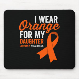 Ich trage Orange für meine Tochter Leukämie Warrio Mousepad