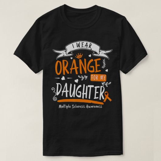 Ich trage Orange für meine Tochter Multiple Sklero T-Shirt (Design vorne)