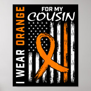 Ich trage Orange für meinen Cousin Leukämie Bewuss Poster
