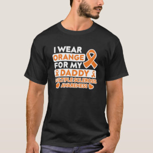 Ich trage Orange für meinen Daddy MS Multiple Skle T-Shirt