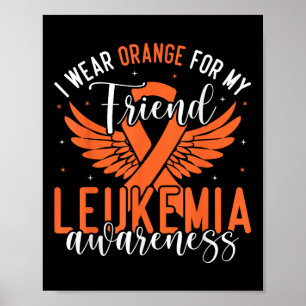 Ich trage Orange für meinen Freund Leukämie-Bewuss Poster