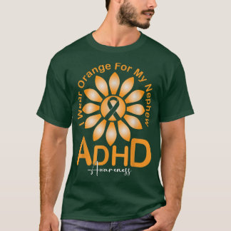 Ich trage Orange für meinen Nephew ADHD Awareness  T-Shirt