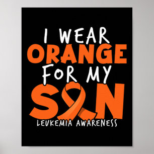 Ich trage Orange für meinen Sohn. Orange Leukemia Poster