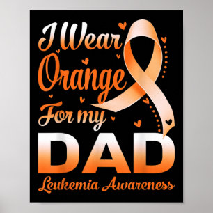 Ich trage Orange für meinen Vater Leukämie-Bewusst Poster
