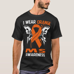 Ich trage Orange für MS-Bewusstsein T-Shirt