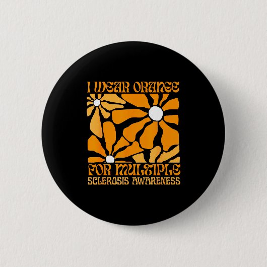 Ich trage Orange für Multiple Sklerose-Bewusstsein Button (Vorderseite)