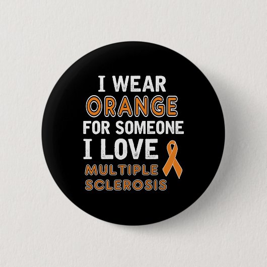 Ich trage Orange - Multiple Sklerose Awareness Button (Vorderseite)