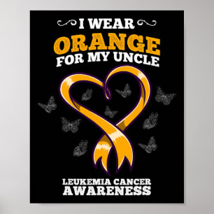 Ich trage Orange Onkel Leukämie Krebsbewusstsein B Poster