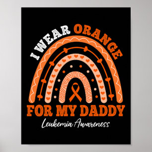 Ich trage Orangenband für Daddy Leukemia Bewusstse Poster