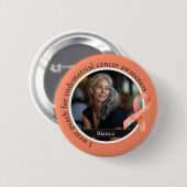 Ich trage Pfirsich für Endometriumkrebs-Bewusstsei Button (Vorne & Hinten)