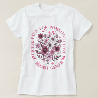 Ich trage Pink für jemanden, den ich Liebe Brustkr T-Shirt