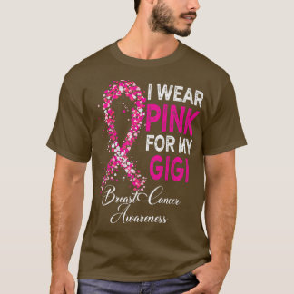 Ich trage Pink für mein Gigi Brustkrebs Bewusstsei T-Shirt