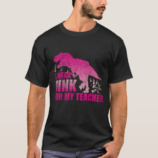 Ich trage Pink für mein Lehrer Brustkrebs-Bewussts T-Shirt