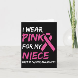 Ich trage Pink für mein Nichte Brustkrebs-Bewussts Karte
