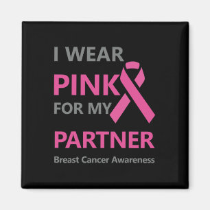Ich trage Pink für mein Partner Brustkrebs-Bewusst Magnet