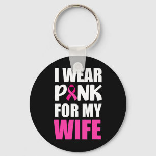 Ich trage Pink für meine Frau Pink Ribbon Brustkre Schlüsselanhänger