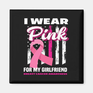 Ich trage Pink für meine Freundin Brustkrebs Aware Magnet