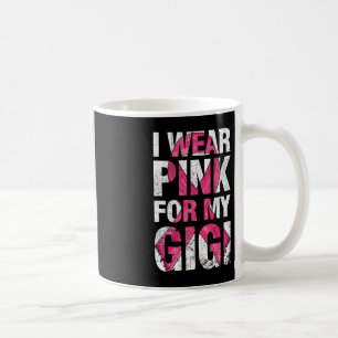 Ich trage Pink für meinen Gigi-Brustkrebs-Überlebe Kaffeetasse