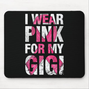 Ich trage Pink für meinen Gigi-Brustkrebs-Überlebe Mousepad