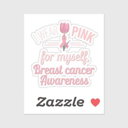 Ich trage Pink für mich selbst - Brustkrebs-Bewuss Aufkleber (Blatt)
