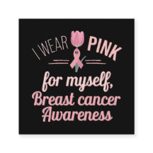 Ich trage Pink für mich selbst - Brustkrebs-Bewuss