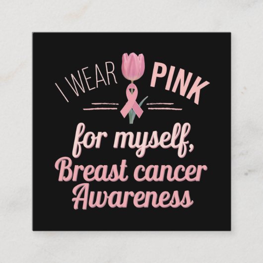 Ich trage Pink für mich selbst - Brustkrebs-Bewuss Begleitkarte (Vorderseite)