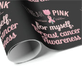 Ich trage Pink für mich selbst - Brustkrebs-Bewuss Geschenkpapier (Rolleneckpunkt)
