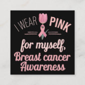 Ich trage Pink für mich selbst - Brustkrebs-Bewuss Quadratische Visitenkarte (Rückseite)