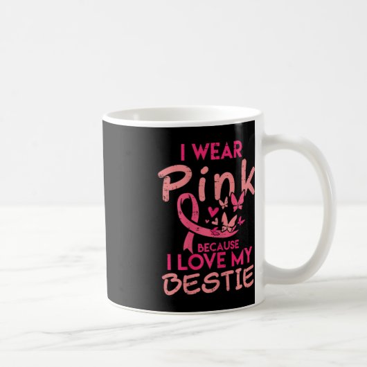 Ich trage Pink I Liebe mein Bestie Brustkrebs-Bewu Kaffeetasse (Rechts)