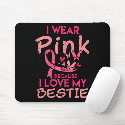 Ich trage Pink I Liebe mein Bestie Brustkrebs-Bewu Mousepad (Mit Mouse)