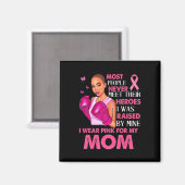 Ich trage Pinks für meine Mama Brustkrebs Magnet (Vorderseite/Rückseite)