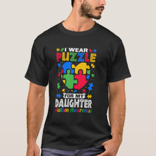 Ich trage Puzzle für meine Tochter Autismus-Bewuss T-Shirt
