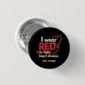 Ich trage Red to Fight Heart Disease Support natio Button (Vorne & Hinten)