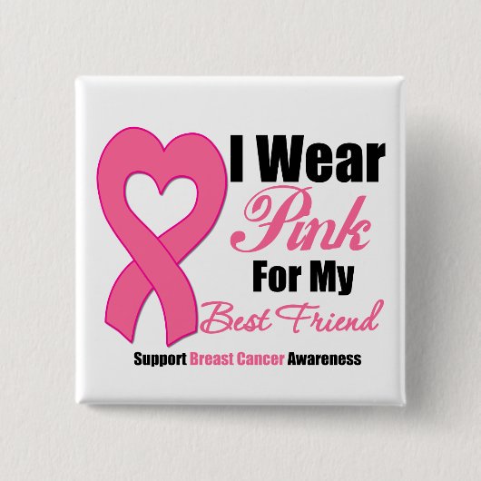 Ich trage rosa Band für meinen besten Freund Button (Vorderseite)