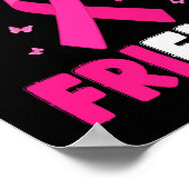 Ich trage Rosa für das Bewusstsein meiner Freundin Poster (Ecke)