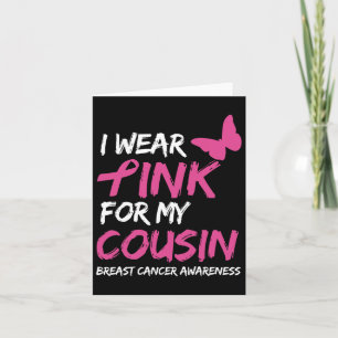 Ich trage Rosa für mein Cousin Brustkrebs-Bewussts Karte