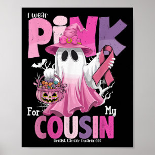 Ich trage Rosa für mein Cousin Ghost Brustkrebs Aw Poster