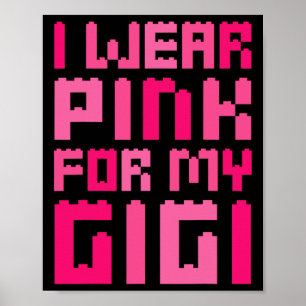 Ich trage Rosa für mein Gigi Block Gebäude Boys Br Poster