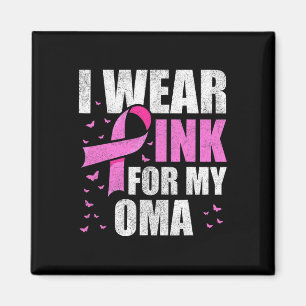 Ich trage Rosa für mein Oma Apparel Brustkrebs-Awa Magnet