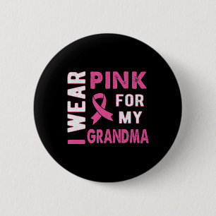 Ich trage Rosa für mein Oma-Brustkrebs-Bewusstsein Button