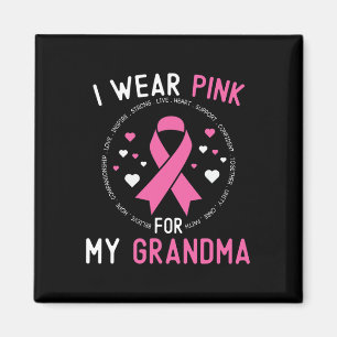 Ich trage Rosa für mein Oma-Brustkrebs-Bewusstsein Magnet