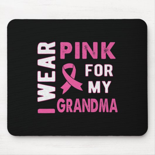 Ich trage Rosa für mein Oma-Brustkrebs-Bewusstsein Mousepad (Vorne)