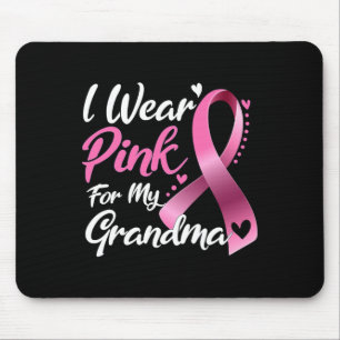 Ich trage Rosa für mein Oma-Brustkrebs-Bewusstsein Mousepad
