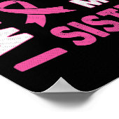 Ich trage Rosa für mein Schwester Brustkrebs-Bewus Poster (Ecke)