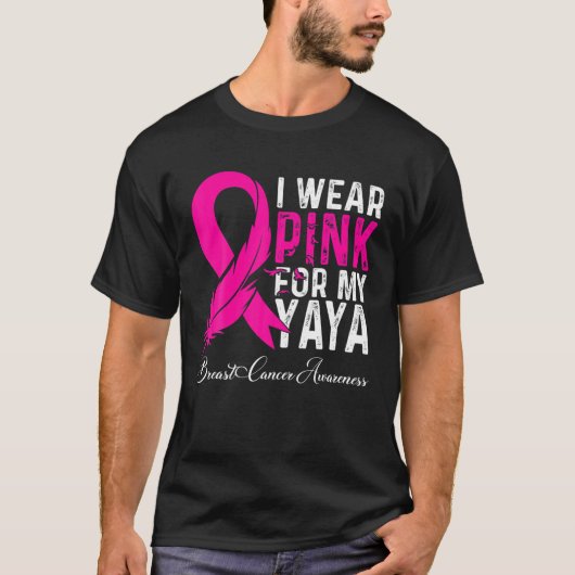 Ich trage Rosa für mein Yaya-Brustkrebs-Bewusstsei T-Shirt (Vorderseite)