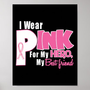 Ich trage Rosa für meine beste Freundin Brustkrebs Poster